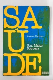 Saúde Sua Maior Riqueza