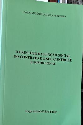 O Princípio da Função Social do Contrato e seu Controle Jurisdicional