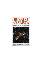 Buraco Analista quando se vive por um ideal