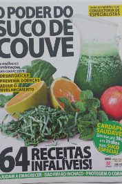 O Poder do Suco de Couve 2014- Ano 1 N°1- 64 receitas Infalíveis!