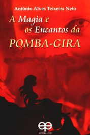 A magia e os encantos da pomba-gira