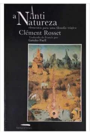 A Anti Natureza: Elementos de Uma Filosofia Trágica