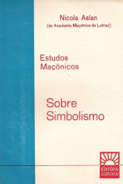 Estudos Maçônicos- Sobre simbolismo