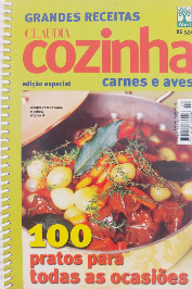 Grandes Receitas- Claudia cozinha, Carnes e aves- Edição especial