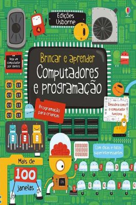 Brincar e Aprender - Computadores e Programação