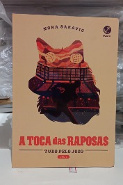 A toca das raposas - Tudo pelo jogo vol. 1