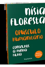 Opúsculo Humanitário -conselhos a minha filha