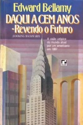 Daqui a Cem Anos - Revendo o Futuro