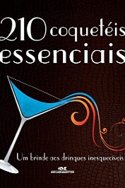 210 coqueteis essenciais - Capa Dura COMO NOVO