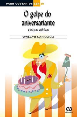 Para Gostar de Ler  3º Edição Vol 20 - O Golpe do Aniversariante