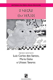 Antologia da poesia negra brasileira: O negro em versos