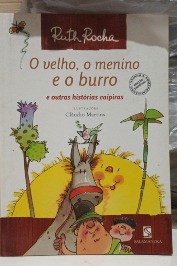 O velho, o menino e o burro e outras histórias caipiras