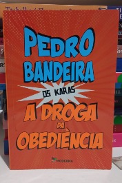 A Droga da Obediência