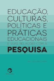 Educação, culturas, políticas e práticas educacionais