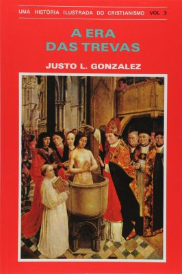 A Era das Trevas - Vol 3