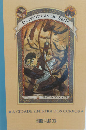 Desventuras em Série- A Cidade sinistra dos Corvos- livro 7