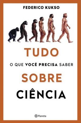 Tudo o Que Você Precisa Saber Sobre Ciência