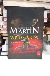 Wild Cards Livro 7 - A mão do homem morto