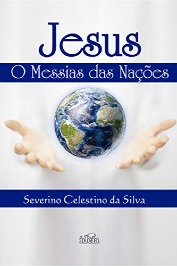 Jesus, o messias das nações 2º Edição - COMO NOVO
