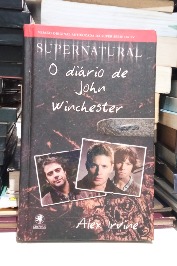 Supernatural - O diário de John Winchester