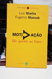 Motivação: do Querer ao Fazer