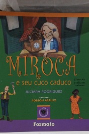 Miroca e seu cuco caduco