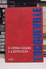 O antigo regime e a revolução
