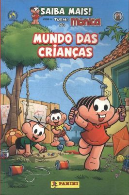 Saiba mais! com a turma da Mônica- Mundo das crianças