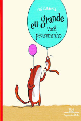 Eu Grande, Você Pequenininho