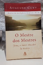 O Mestre dos Mestres- Jesus o maior educador da história