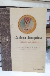Carlota Joaquina - Cartas inéditas