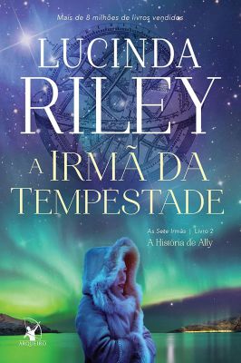 A Irmã da Tempestade- Livro 2- A história de Ally