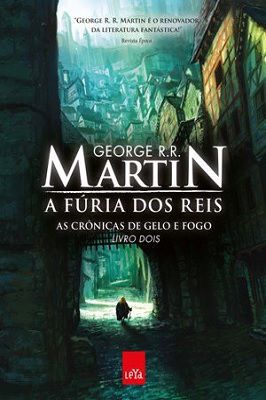 A Fúria dos Reis- As  crônicas de gelo e fogo- Livro Dois