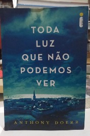Toda luz que não podemos ver