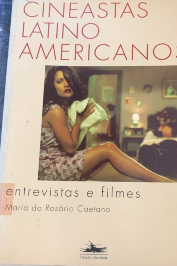 Cineastas Latino-americanos: Entrevistas e Filmes