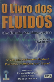 O Livro dos Fluidos- Um estudo das Bionergias